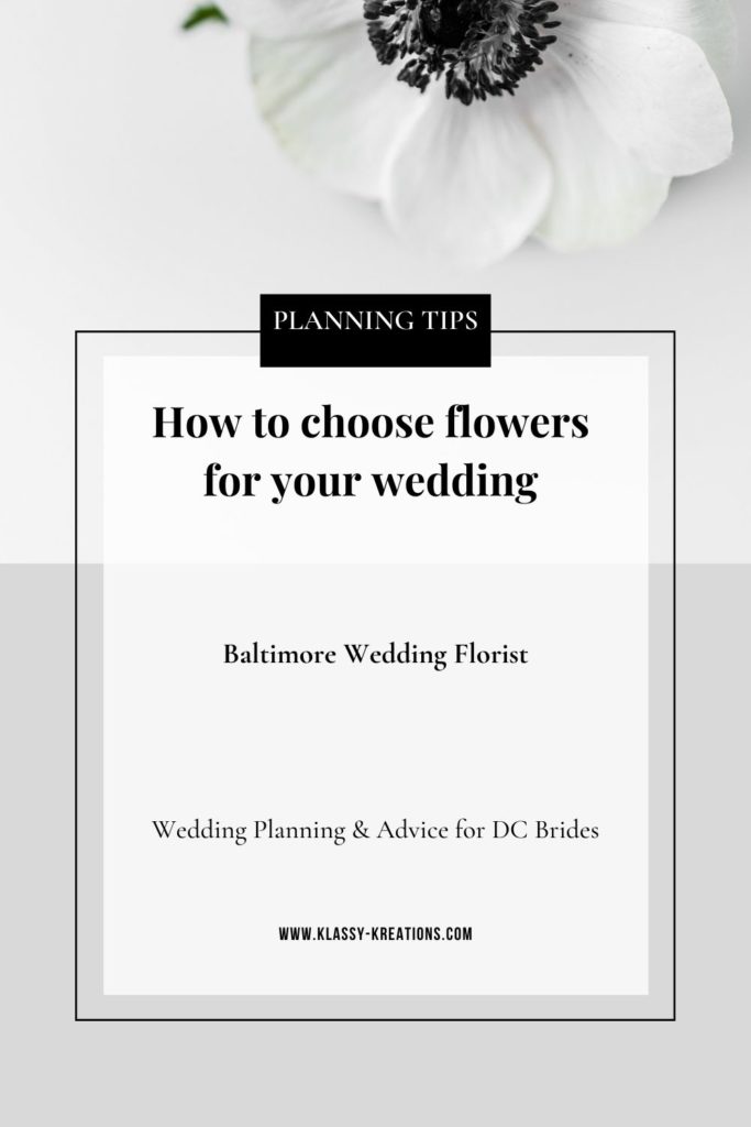 pinterest-blog-post-how-to choose-flowers-for-your-wedding-baltimore-wedding-florist