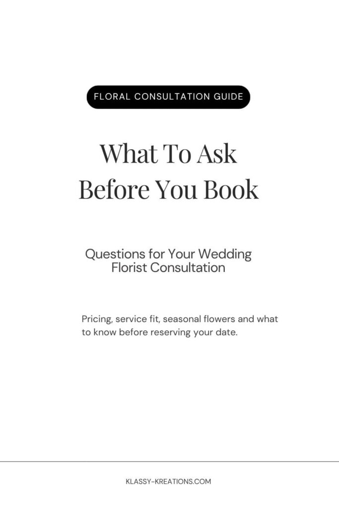 Pinterest graphic reading “What to Ask Before You Book” with questions for your wedding florist consultation.