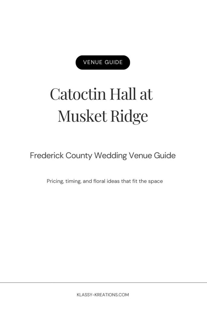 Pinterest detail graphic for Catoctin Hall at Musket Ridge wedding venue guide and floral ideas in Maryland